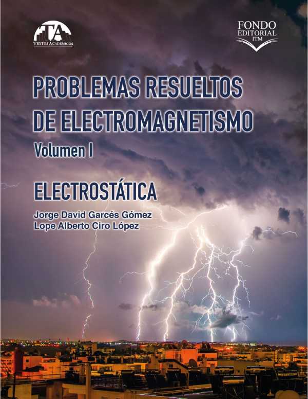 Problemas Resueltos De Electromagnetismo Volumen I Ebook | Jorge David ...