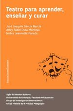 bw-teatro-para-aprender-ensentildear-y-curar-siglo-del-hombre-editores-9789586655781