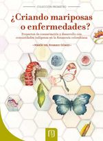 bw-iquestcriando-mariposas-o-enfermedades-u-de-los-andes-9789586955874