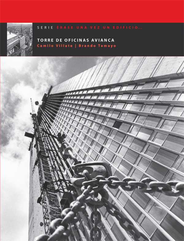 bw-serie-eacuterase-una-vez-un-edificio-torre-de-oficinas-avianca-u-de-los-andes-9789586956178