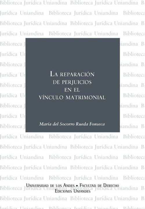 La reparación de perjuicios en el vínculo matrimonial
