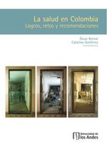 bw-la-salud-en-colombia-logros-retos-y-recomendaciones-u-de-los-andes-9789586957755