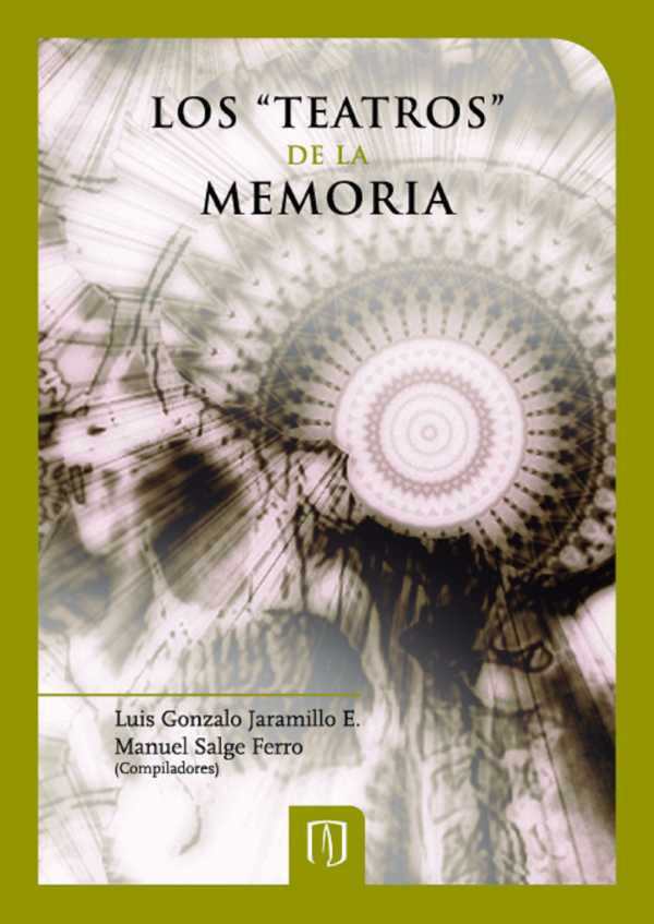 bw-los-quotteatrosquot-de-la-memoria-u-de-los-andes-9789586957809