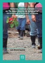 bw-rumores-residuos-y-estado-en-quotla-mejor-esquina-de-sudameacutericaquot-u-de-los-andes-9789586957922