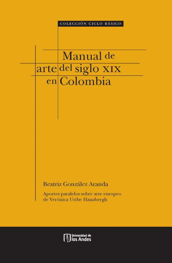 bw-manual-de-arte-del-siglo-xix-en-colombia-u-de-los-andes-9789586958288