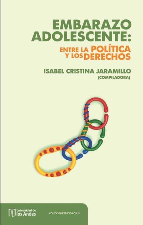 Embarazo adolescente Entre la pol?tica y los derechos
