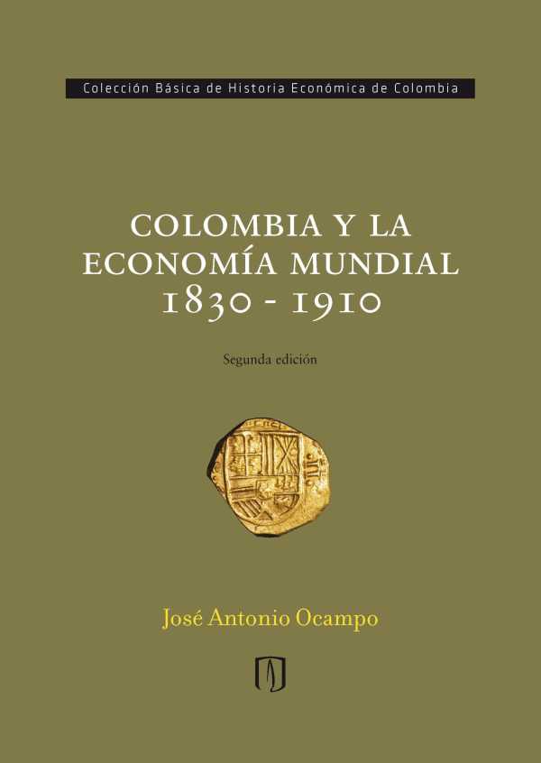 bw-colombia-y-la-economiacutea-mundial-1830-1910-u-de-los-andes-9789586958936