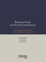 bw-business-goals-and-social-commitment-shaping-organisational-capabilities-colombia-s-fundacioacuten-social-19842011-u-de-los-andes-9789586959315
