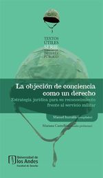 bw-la-objecioacuten-de-conciencia-como-un-derecho-u-de-los-andes-9789586959520