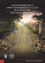 bw-los-estaacutendares-de-la-corte-interamericana-y-la-ley-de-justicia-y-paz-editorial-universidad-del-rosario-9789587380668