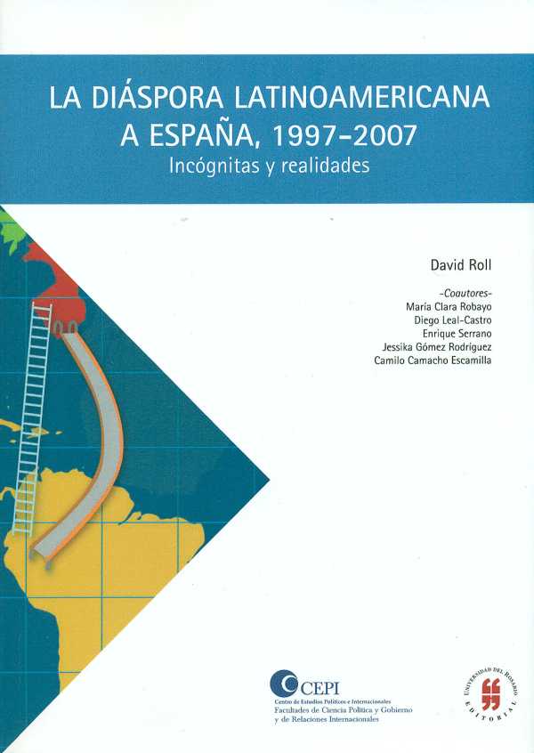 bw-la-diaacutespora-latinoamericana-a-espantildea-1997-2007-editorial-universidad-del-rosario-9789587384161