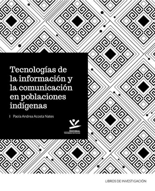 Tecnologías de la información y la comunicación en poblaciones indígenas