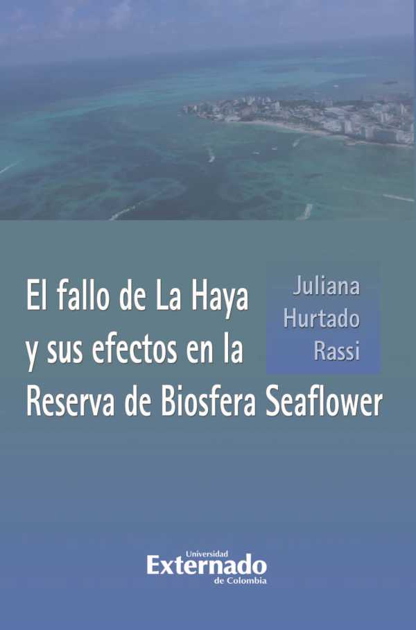 bw-el-fallo-de-la-haya-y-sus-efectos-en-la-reserva-de-biosfera-seaflower-u-externado-de-colombia-9789587723236