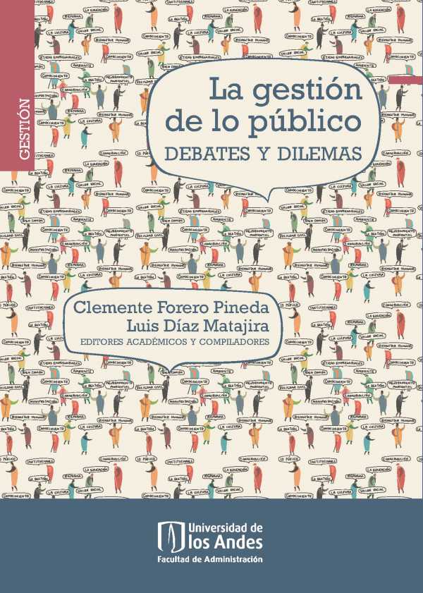 bw-la-gestioacuten-de-lo-puacuteblico-debates-y-dilemas-u-de-los-andes-9789587740349