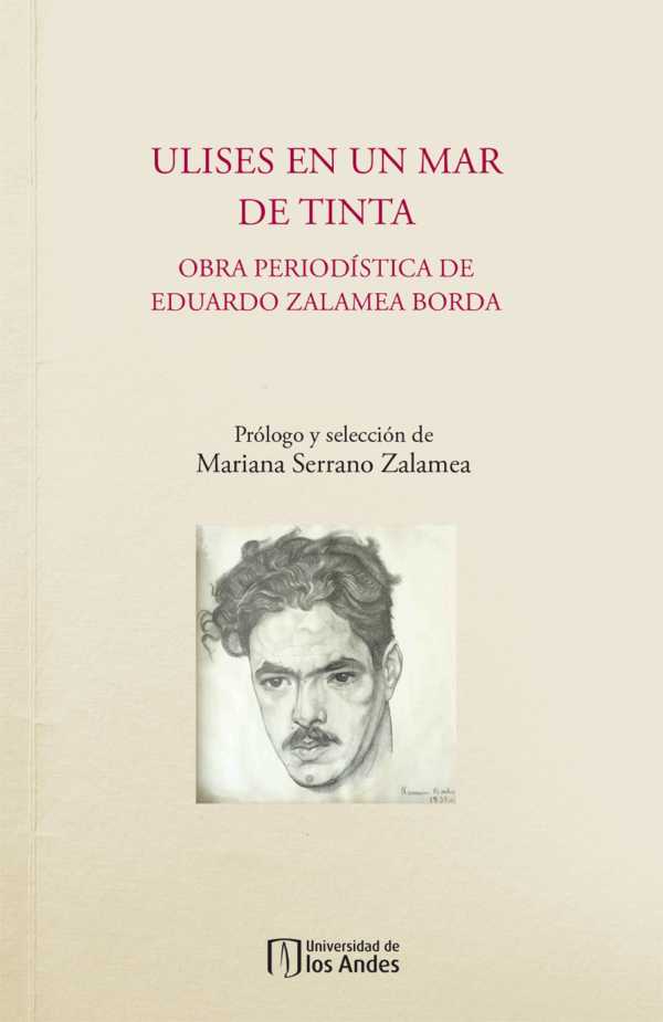 bw-ulises-en-un-mar-de-tinta-obra-periodiacutestica-de-eduardo-zalamea-borda-u-de-los-andes-9789587741315