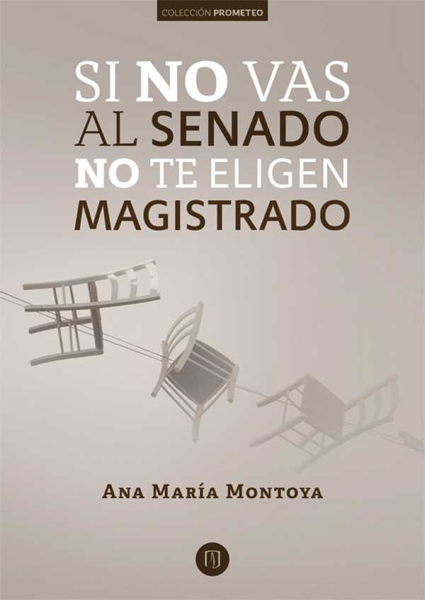 bw-si-no-vas-al-senado-no-te-eligen-magistrado-instituciones-informales-y-criterios-de-seleccioacuten-de-los-magistrados-de-la-corte-constitucional-colombiana-en-el-senado-19922009-u-de-los-andes-9789587741568