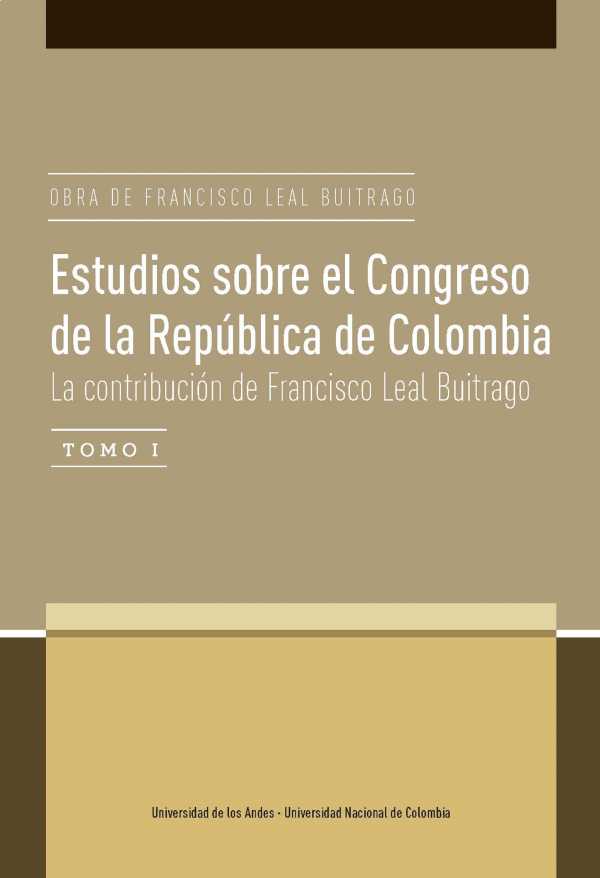 bw-estudios-sobre-el-congreso-de-la-repuacuteblica-de-colombia-la-contribucioacuten-de-francisco-leal-buitrago-u-de-los-andes-9789587744576