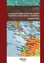 bw-la-presencia-militar-de-estados-unidos-en-ameacuterica-latina-u-de-los-andes-9789587744828