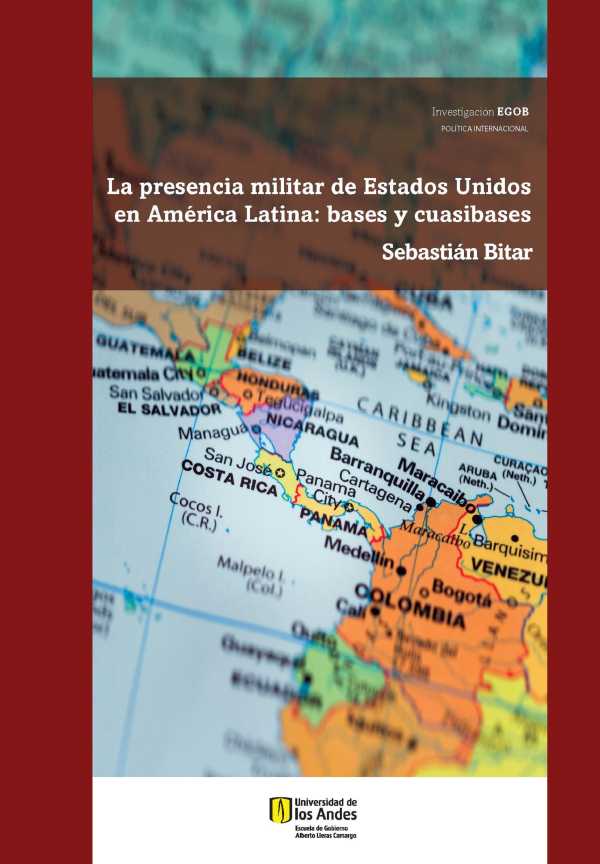 bw-la-presencia-militar-de-estados-unidos-en-ameacuterica-latina-u-de-los-andes-9789587744828