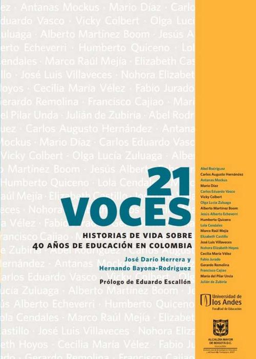 21 Voces Historias de vida sobre 40 años de educación en Colombia
