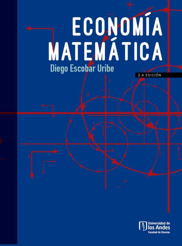 bw-economiacutea-matemaacutetica-segunda-edicioacuten-u-de-los-andes-9789587746563