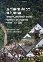 bw-la-mineriacutea-de-oro-en-la-selva-u-de-los-andes-9789587748826