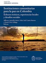 bw-instituciones-comunitarias-para-la-paz-en-colombia-universidad-nacional-de-colombia-9789587833911