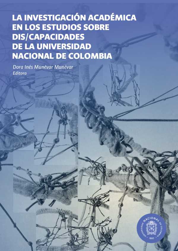 bw-la-investigacioacuten-acadeacutemica-en-los-estudios-sobre-discapacidades-universidad-nacional-de-colombia-9789587839999