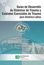 bw-guiacuteas-de-desarrollo-de-sistemas-de-trauma-y-cuidados-esenciales-de-trauma-para-ameacuterica-latina-distribuna-editorial-mdica-9789588813509