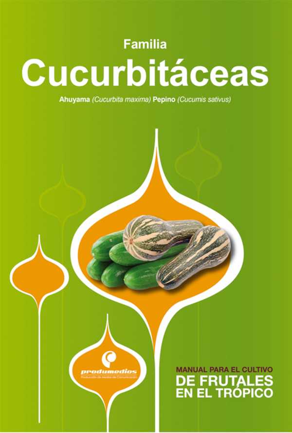 bw-manual-para-el-cultivo-de-hortalizas-familia-cucurbitaacuteceas-produmedios-9789588829227