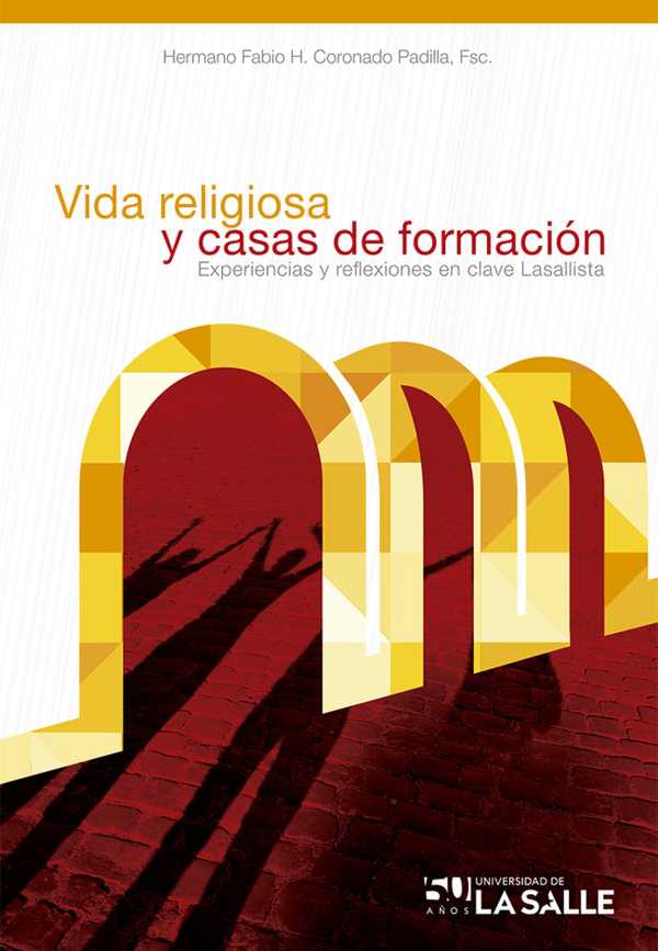 bw-vida-religiosa-y-casas-de-formacioacuten-u-de-la-salle-9789588939421