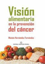 bw-visioacuten-alimentaria-en-la-prevencioacuten-del-caacutencer-ruth-9789590508554