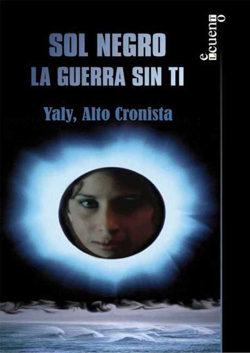 Sol negro La guerra sin ti