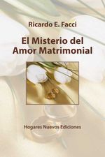 bw-el-misterio-del-amor-matrimonial-hogares-nuevos-ediciones-9789874756527