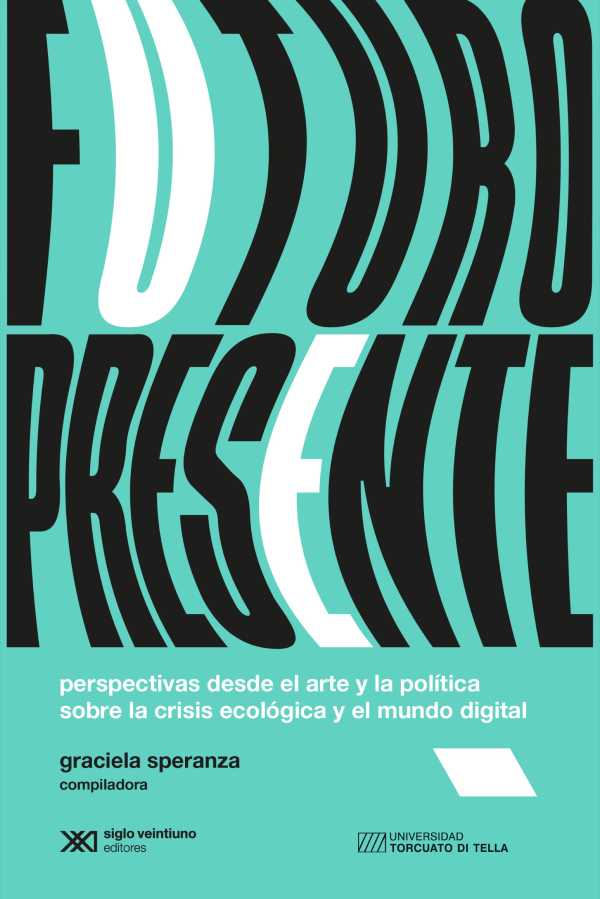 bw-futuro-presente-siglo-xxi-editores-9789876299701