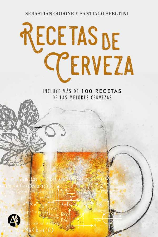 Recetas de cerveza Ebook | Sebastián Oddone, Santiago Speltini |  Descarga Hoy - Libreria de la U