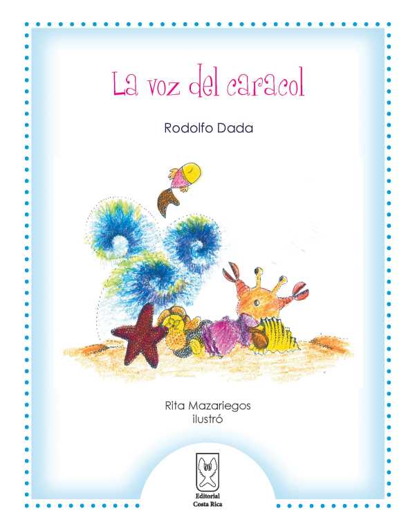 bw-la-voz-del-caracol-editorial-costa-rica-9789930459614