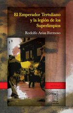 bw-el-emperador-tertuliano-y-la-legioacuten-de-los-superlimpios-editorial-costa-rica-9789968684088