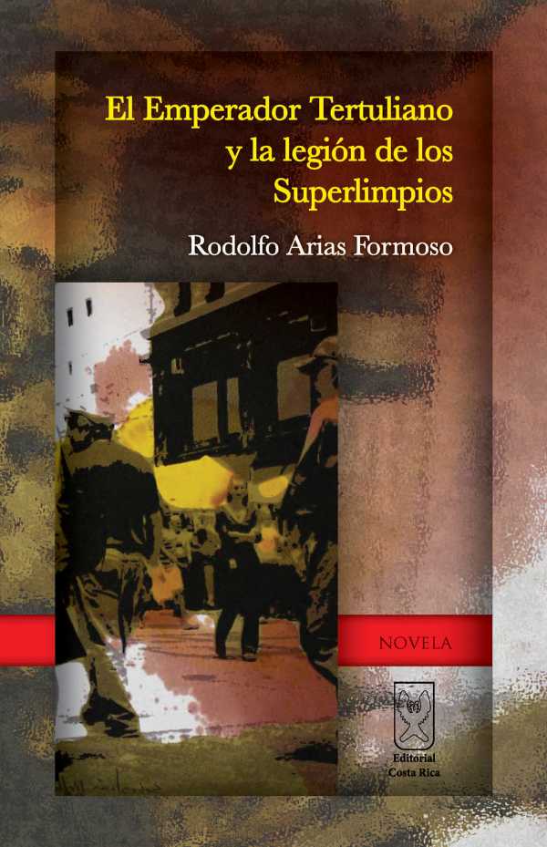 bw-el-emperador-tertuliano-y-la-legioacuten-de-los-superlimpios-editorial-costa-rica-9789968684088