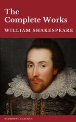 bw-william-shakespeare-the-complete-works-37-plays-160-sonnets-and-5-poetry-books-with-active-table-of-contents-redhouse-9782378078430