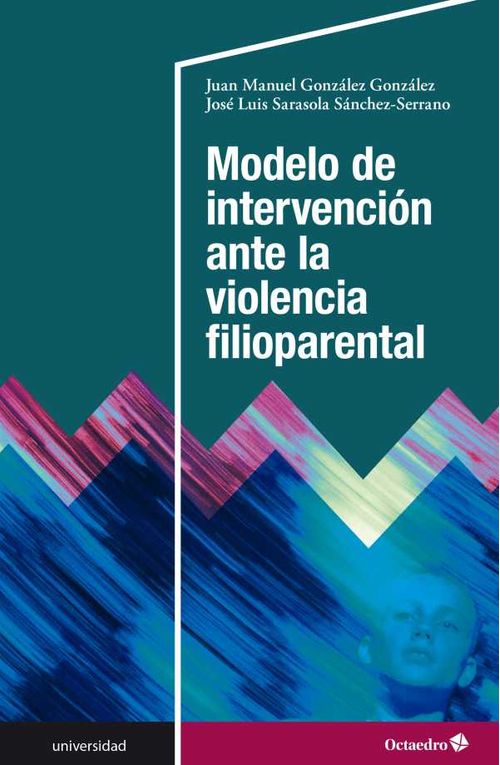 Modelo de intervenci?n ante la violencia filioparental