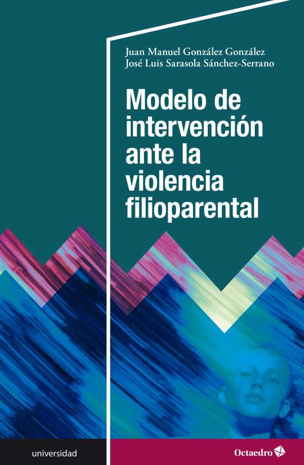 bw-modelo-de-intervencioacuten-ante-la-violencia-filioparental-ediciones-octaedro-9788418615481