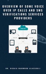 bw-overview-of-some-voice-over-ip-calls-and-sms-verifications-services-providers-dr-hidaia-mahmood-alassouli-9783985224609