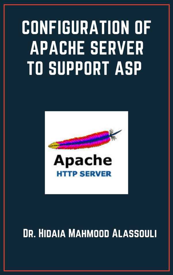 bw-configuration-of-apache-server-to-support-asp-dr-hidaia-mahmood-alassouli-9783985513970