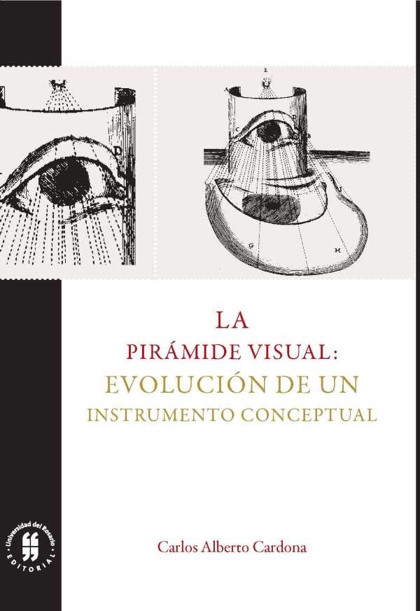 bw-la-piraacutemide-visual-evolucioacuten-de-un-instrumento-conceptual-editorial-universidad-del-rosario-9789587844801