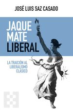 bw-jaque-mate-liberal-ediciones-encuentro-9788413393919