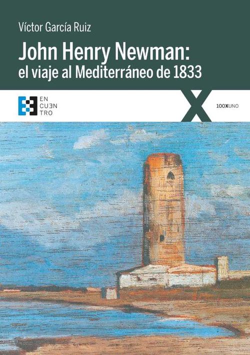 John Henry Newman el viaje al Mediterráneo de 1833