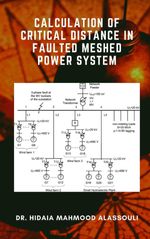 bw-calculation-of-critical-distance-in-faulted-meshed-power-system-dr-hidaia-mahmood-alassouli-9783985513796