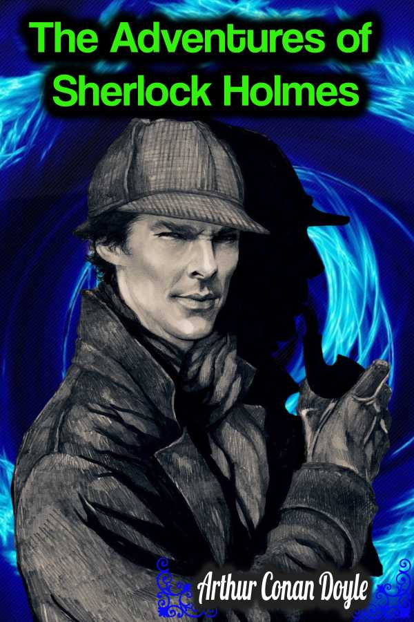 bw-the-adventures-of-sherlock-holmes-arthur-conan-doyle-phoemixx-classics-ebooks-9783985511112