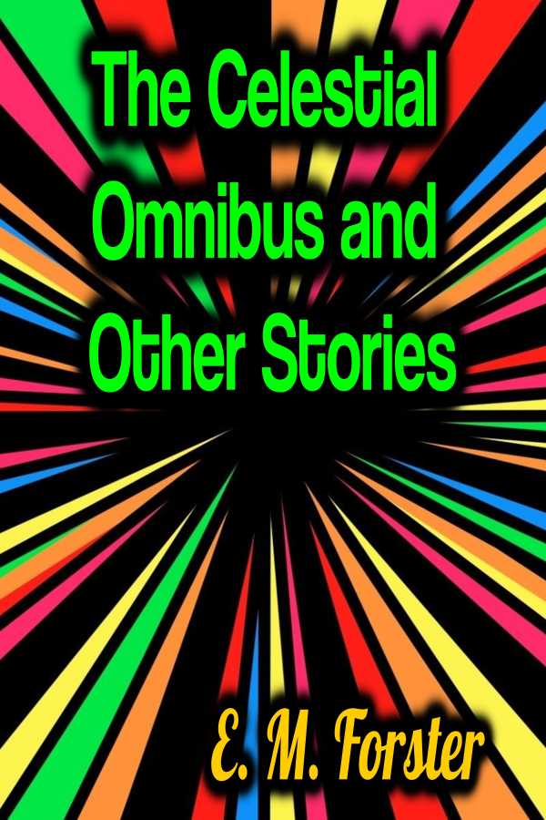 bw-the-celestial-omnibus-and-other-stories-phoemixx-classics-ebooks-9783985949946